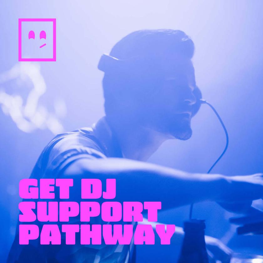 Get DJ support Pathway