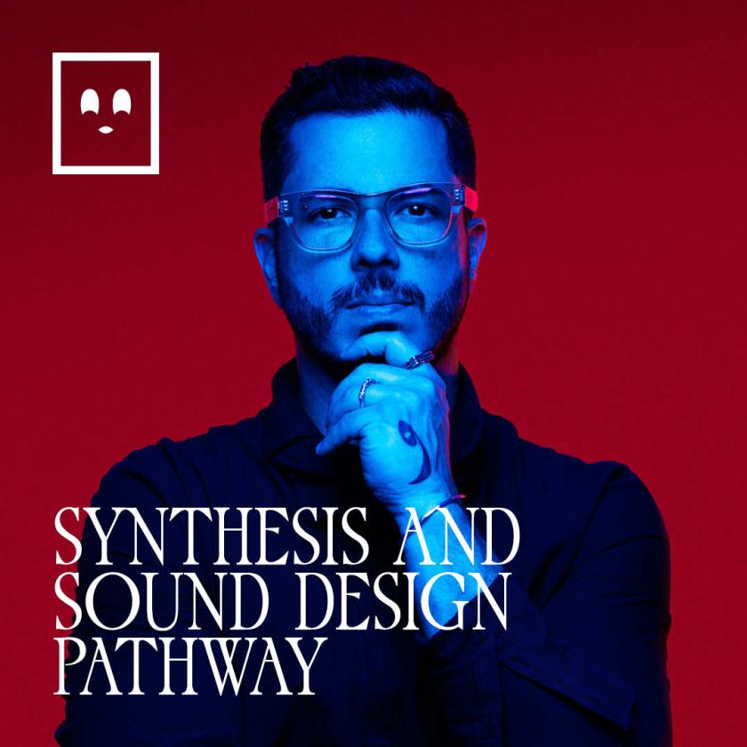 Synthesis and sound design Pathway